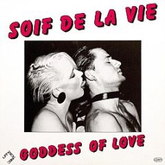 Soif De La Vie - Goddess Of Love - Uff-Zick