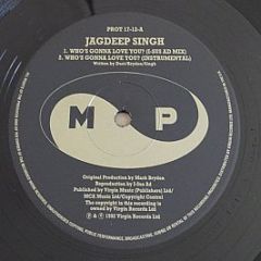 Jagdeep Singh - Who's Gonna Love You? - More Protein