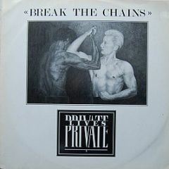 Private Lives - Break The Chains - EMI