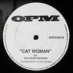 The Sound Marines - Catwoman / Another Sniff Of Batgas - OPM