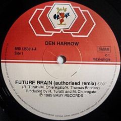 Den Harrow - Future Brain (Authorized Remix) - Baby Records