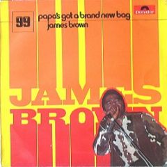 James Brown - Papa's Got A Brand New Bag - Polydor