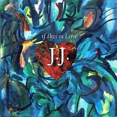 J.J. - If This Is Love - CBS