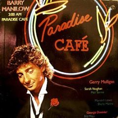 Barry Manilow - 2:00 AM Paradise Cafe - Arista