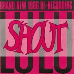 Lulu - Shout (1986 Re-Recording) - Jive