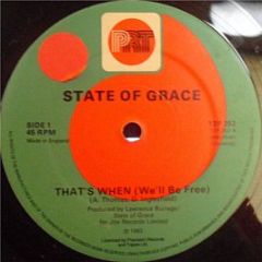 State Of Grace - That's When (We'll Be Free) - PRT