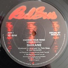 Shikane - Change Your Mind - Red Bus Records