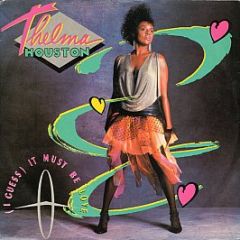 Thelma Houston - (I Guess) It Must Be Love - MCA