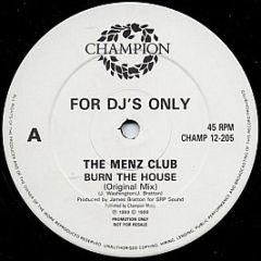 The Menz Club - Burn The House - Champion