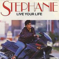 Stephanie - Live Your Life - Carrere