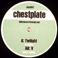 Distance  - Twilight / V (Pinch Remix) - Chestplate