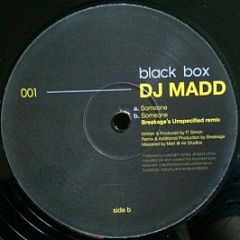 DJ Madd - Someone - Black Box