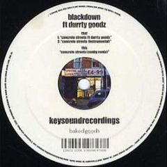 Blackdown Ft. Durrty Goodz - Concrete Streets - Keysound Recordings