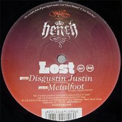 Lost - Disgustin Justin / Metal Foot - H.E.N.C.H Recordings