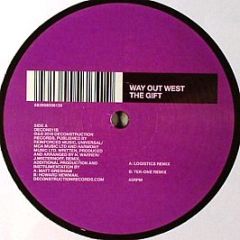 Way Out West - The Gift Remixes - Deconstruction
