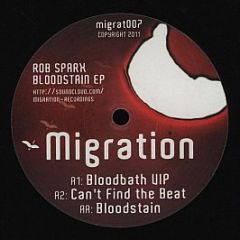 Rob Sparx - Bloodstain EP - Migration Recordings