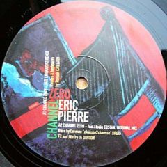 Eric Pierre - Channel Zero - Straight Up Recordings