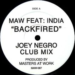Maw Feat India - Backfired - MAW Records