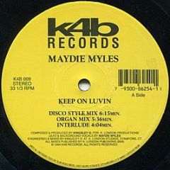 Maydie Myles - Keep On Luvin - K4B Records