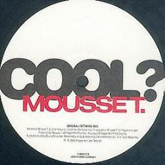 Mousse T. Feat. Emma Lanford - Is It 'cos I'm Cool? - Peppermint Jam
