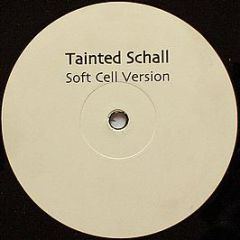 Thomas Schumacher - Tainted Schall (Soft Cell Version) - White
