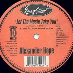 Alexander Hope - Let The Music Take You - Easy Street Records