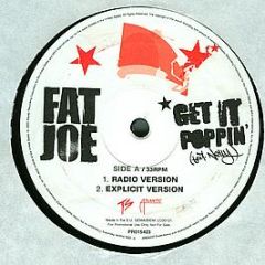 Fat Joe - Get It Poppin - Atlantic