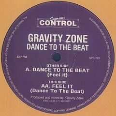 Gravity Zone - Dance To The Beat - Supreme Control
