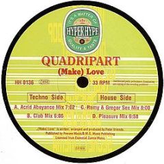 Quadripart - (Make) Love - Hyper Hype