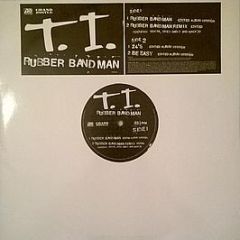 T.I. - Rubber Band Man - Atlantic