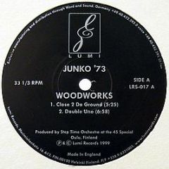 Junko '73 - Woodworks - Lumi Records