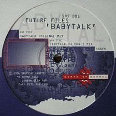 Future Files - Babytalk - South Of Sanity