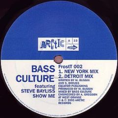 Bass Culture Featuring Steve Bayliss - Show Me - Arctic