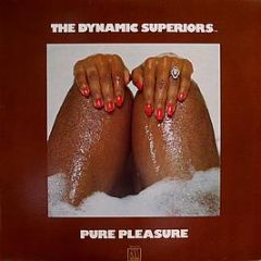 The Dynamic Superiors - Pure Pleasure - Motown