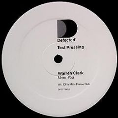 Warren Clark - Over You - Defected