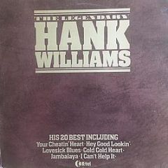 Hank Williams - The Legendary Hank Williams - K-Tel