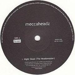 Meccaheadz - Night Skool - Europa