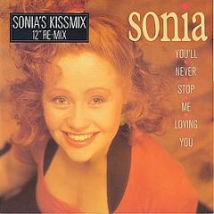 Sonia - You'll Never Stop Me Loving You (Sonia's Kissmix) - Chrysalis