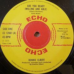Donnie Elbert - Are You Ready (Willing And Able) - Echo