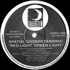 Spatial Understanding! - Red Light, Green Light - Other Side Records