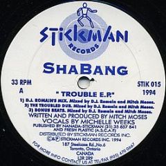 Shabang - Trouble E.P. - Stickman Records