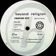 Beyond Religion - Rescue Me - Beyond Religion Records