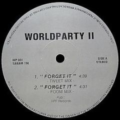 World Party Ii - Forget-It! (Remixes) - Mikki House