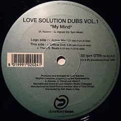 Love Solution - Love Solution Dubs Vol.1 "My Mind" - Downtown Base