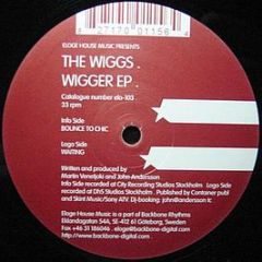 The Wiggs - Wigger EP - Eloge House Music