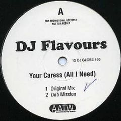 DJ Flavours - Your Caress (All I Need) - All Around The World