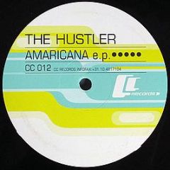 The Hustler - Amaricana E.P. - Cc Records
