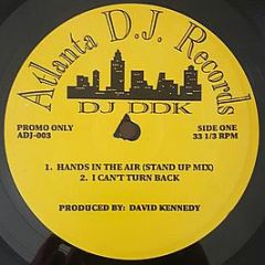 DJ Ddk - Hands In The Air - Atlanta D.J. Records