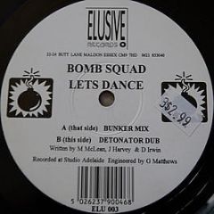 The Bomb Squad - Lets Dance - Elusive Records