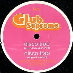Club Supreme - Disco Trap - UCA Records